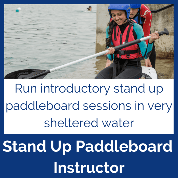 if you're looking to run stand up paddleboard sessions in very shetlered water, the stand up paddleboard instructor is for you