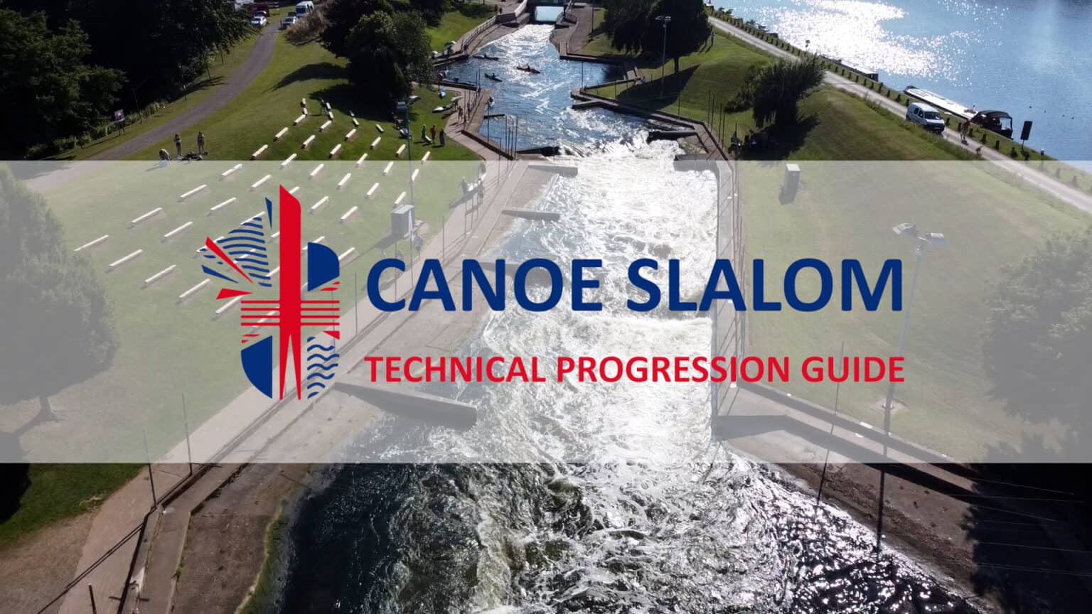 Canoe Slalom Technical Progression Guide Launched Find Out More